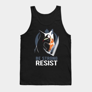 Be Strong, Resist! Tank Top